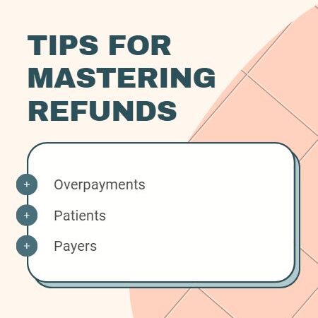 Overpayments, Refunds, Patients