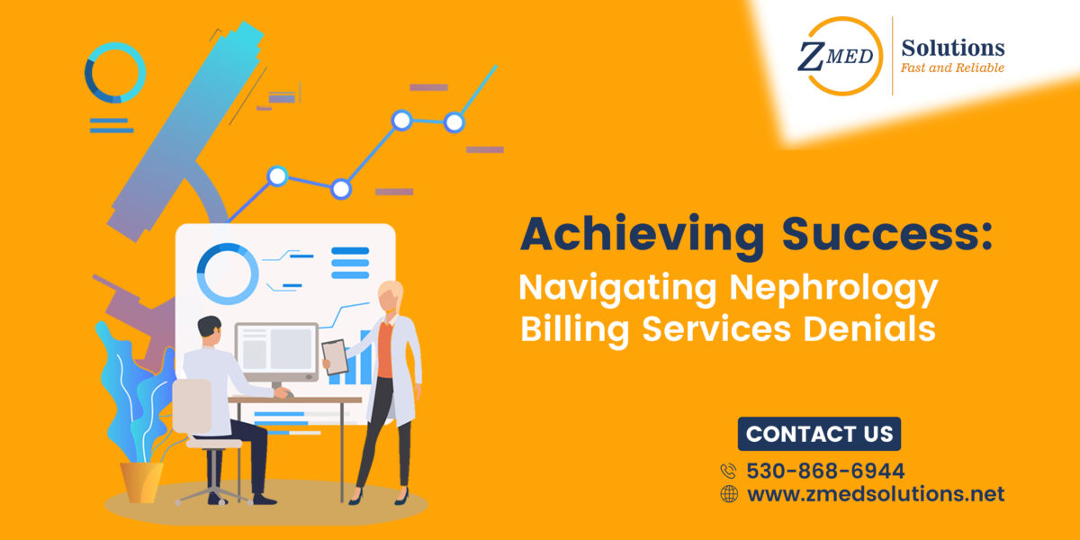 Nephrology Billing Services Denials-understanding the complexities of nephrology