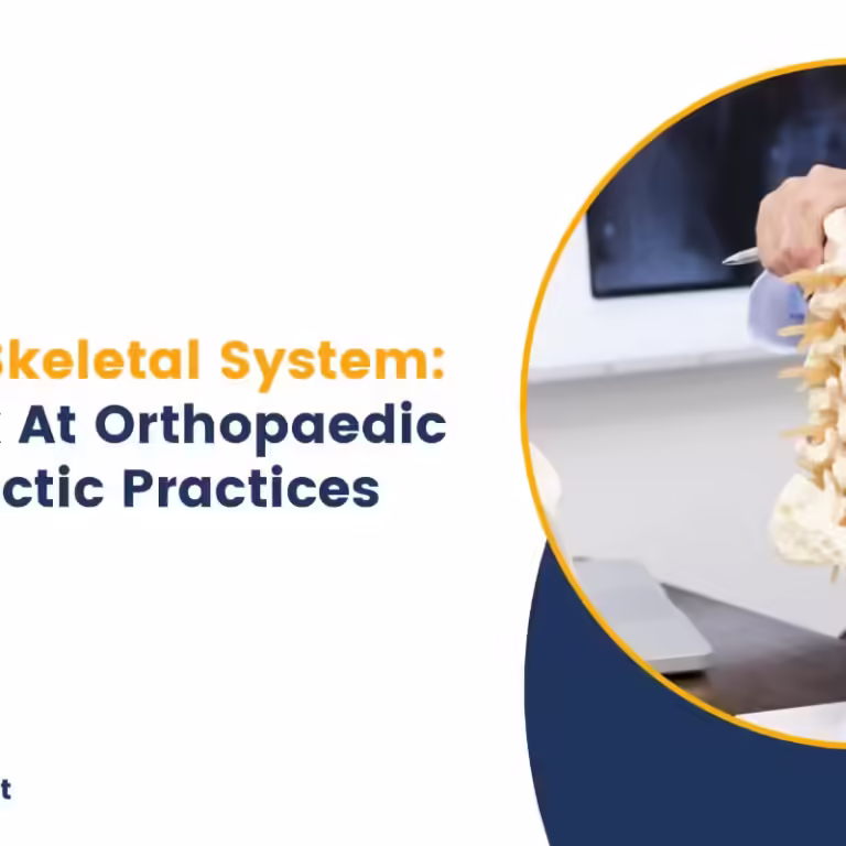 Orthopaedic and Chiropractic Practices Orthopaedic and Chiropractic Practices