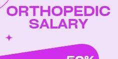 Orthopedic salaries