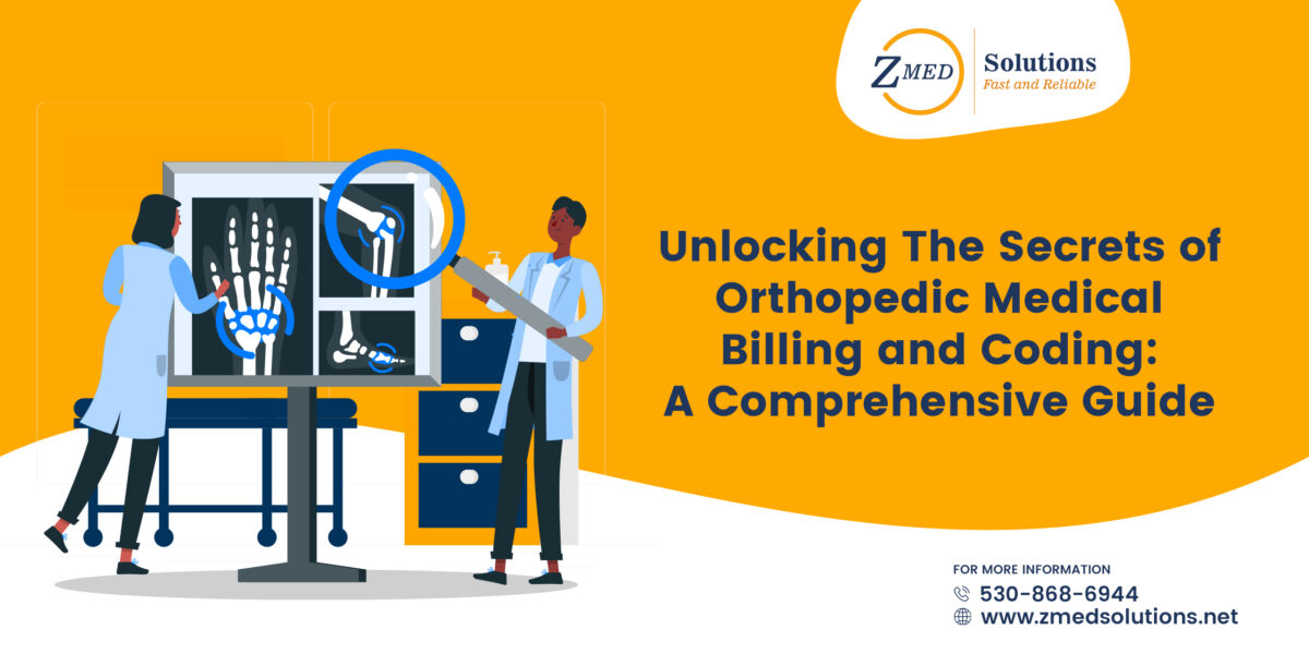 Unlocking The Secrets Of Orthopedic Medical Billing And Coding