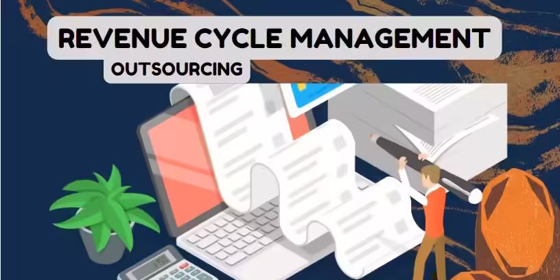Outsource Revenue Cycle Management Outsource Revenue Cycle Management