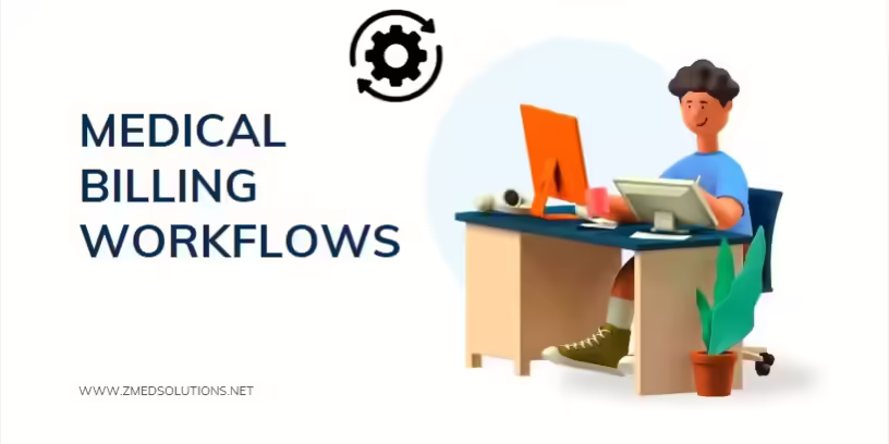 Streamlining Medical Billing Workflow Streamlining Medical Billing Workflow