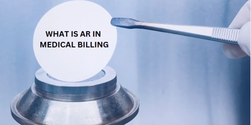 AR in Medical Billing AR in Medical Billing