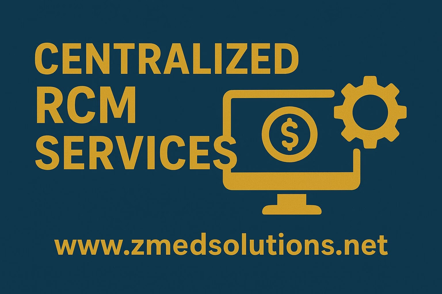 Centralized RCM Services