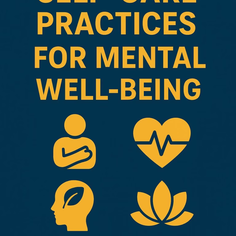 Self-care practices for mental well-being Self-care practices for mental well-being