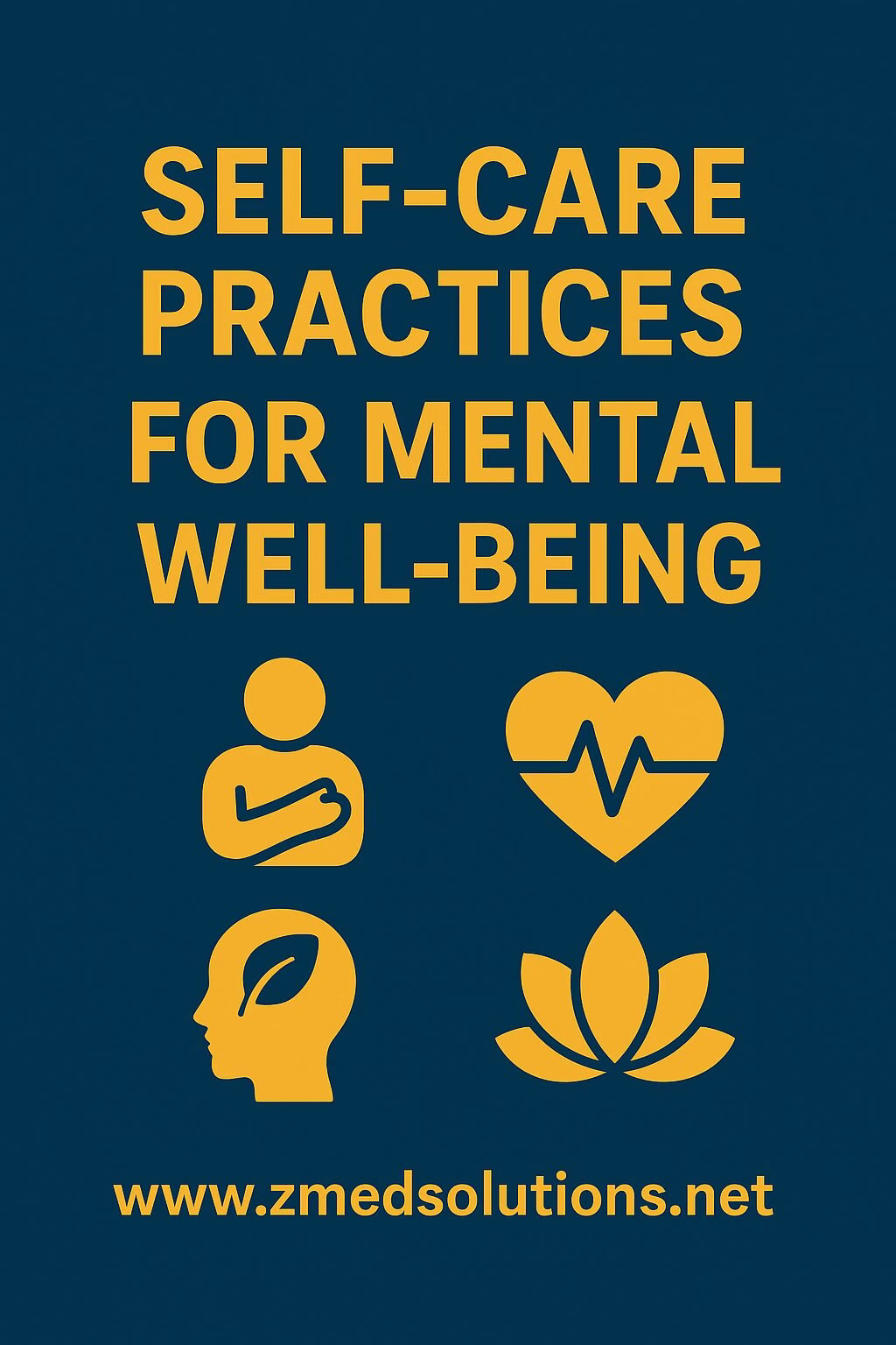Self-care practices for mental well-being Self-care practices for mental well-being