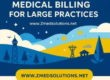 Medical Billing for Large Practices