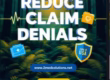 Reduce Claim Denials