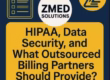 HIPAA Compliance and Data Security in Medical Billing