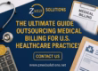 Outsourcing Medical Billing for U.S. Healthcare Practices