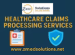 Streamline revenue with expert Healthcare Claims Processing Services. We ensure HIPAA-compliant submission, scrubbing, and follow-up for faster reimbursement.