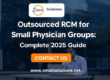 Outsourced RCM for Small Physician Groups