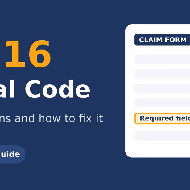 CO 16 denial code explained: claim form with a missing required field and magnifying glass